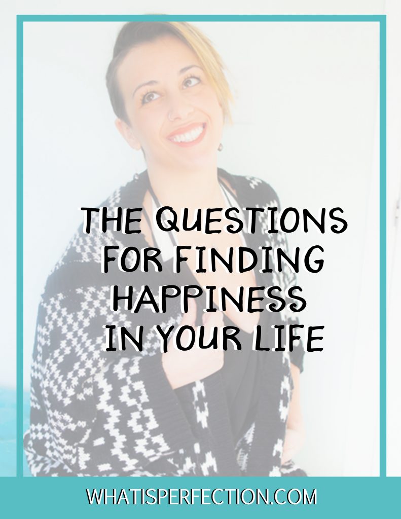 how to find happiness What is Perfection