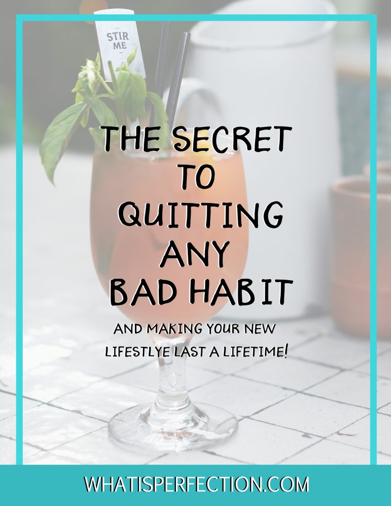 How to Quit a Bad Habit